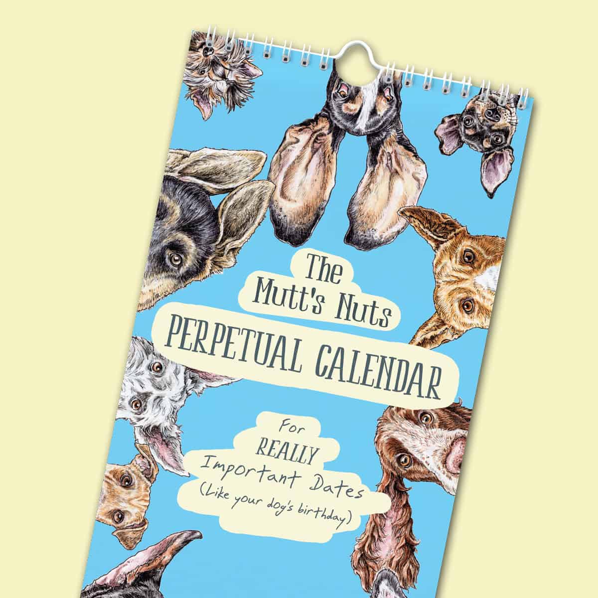Perpetual Mutt's Nuts Calendar - Dog Calendar