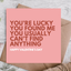 Highgrove Cards - Lucky You Found Me Funny Valentines Card