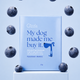My Dog Made Me Buy It