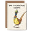 Magnipheasant Birthday Card - Birthday Card - Cute Card